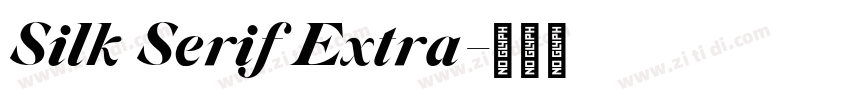 Silk Serif Extra字体转换